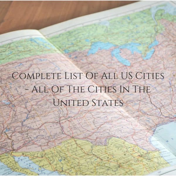 Complete List Of All US Cities - All Of The Cities In The United States