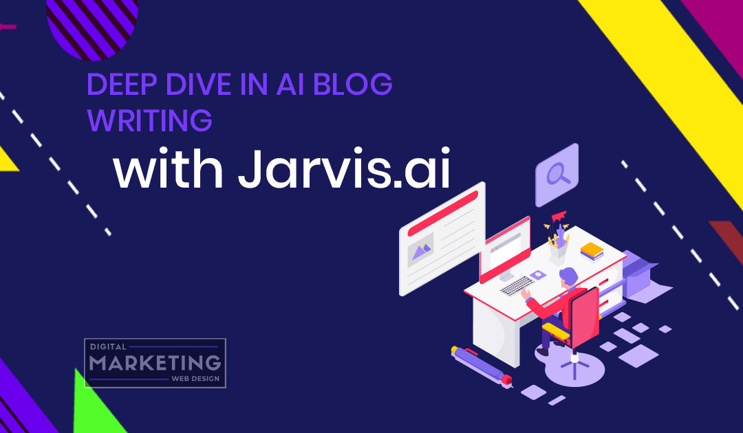 Deep Dive in AI Blog Writing with Jarvis.ai  (Jasper AI)