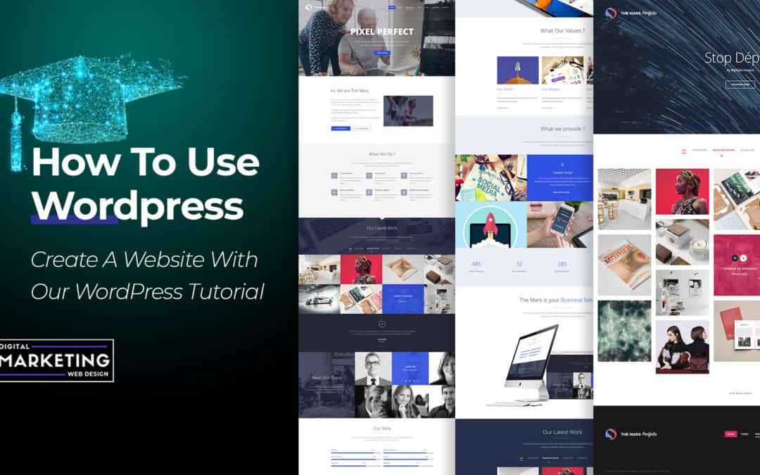 How To Use WordPress – Create A Website With Our WordPress Tutorial