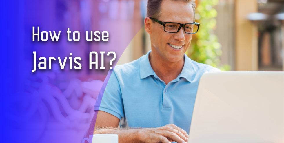 Write AI: Complete Guide In Using Jarvis.ai