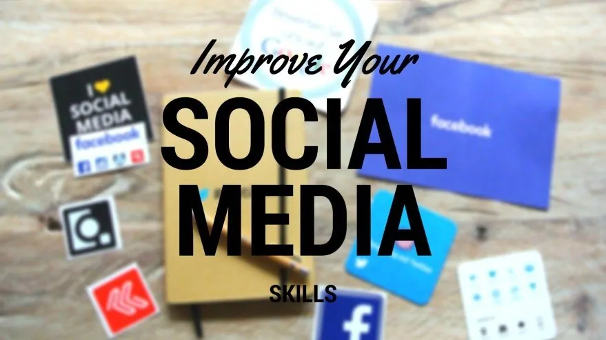 Improve Your Social Media Skills