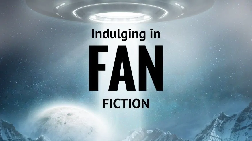 Indulging in Fan Fiction