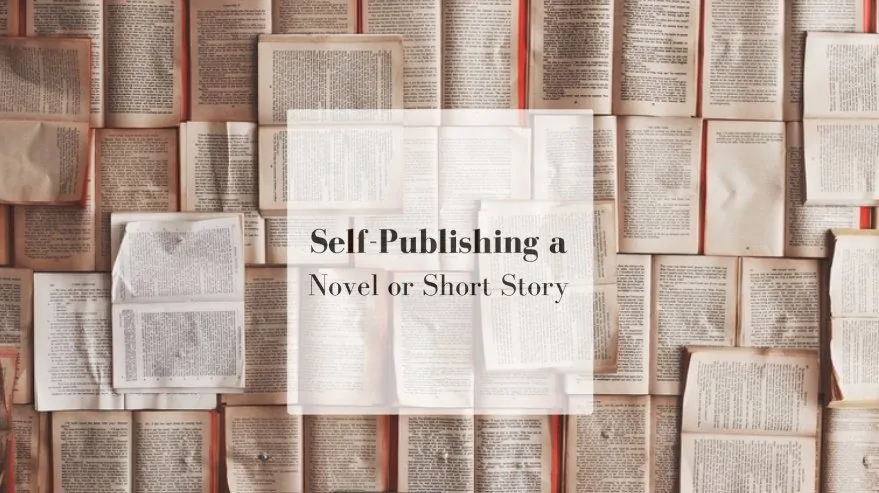 Self-Publishing a Novel or Short Story