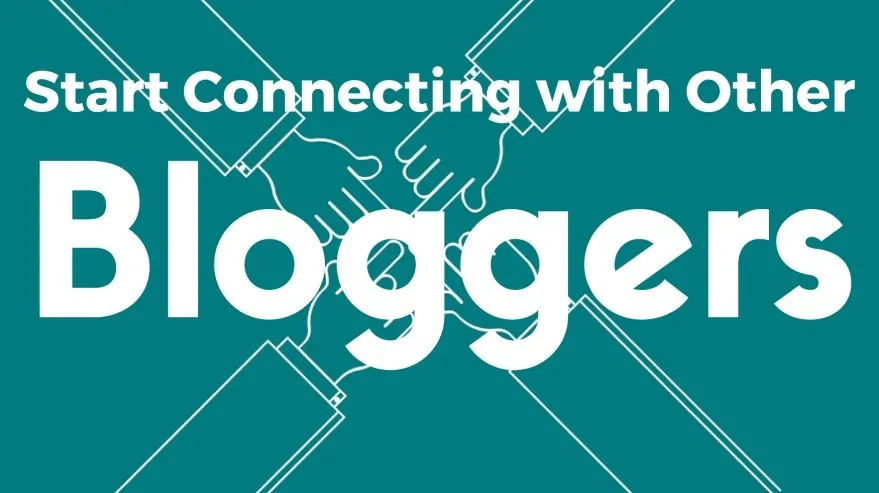 Start Connecting with Other Bloggers