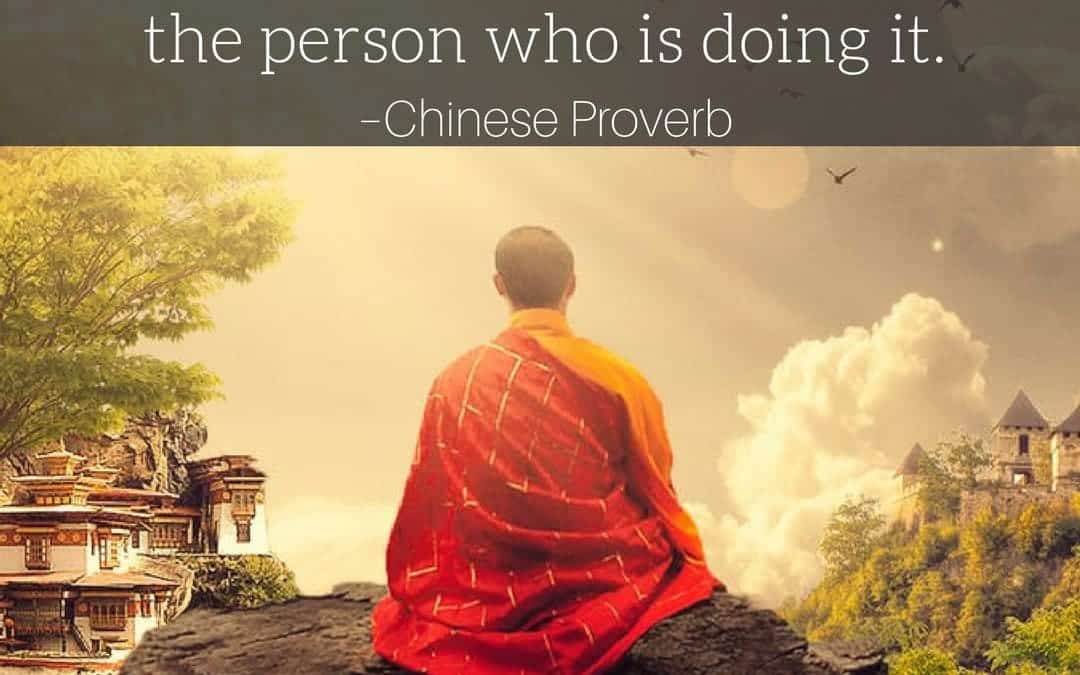The person who says it cannot be done should not interrupt the person who is doing it. –Chinese Proverb